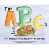 The ABC's of Things Little Siblings do to be Annoying