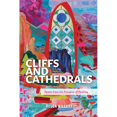 Cliffs and Cathedrals: Poems from the Precipice of Healing
