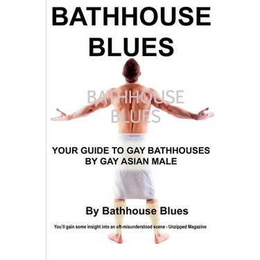 Bathhouse Blues: Your Guide to Gay Bathhouses