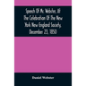 Speech Of Mr. Webster, At The Celebration Of The New York New England Society, December 23, 1850