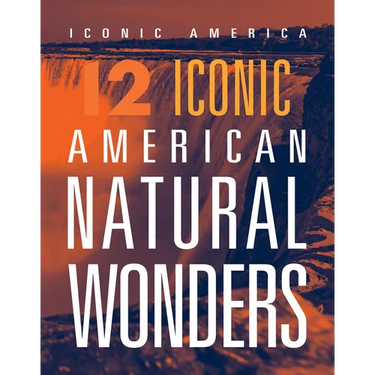 12 Iconic American Natural Wonders