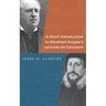 A Short Introduction to Abraham Kuyper's Lectures on Calvinism