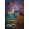 The Revelations of Time and Space