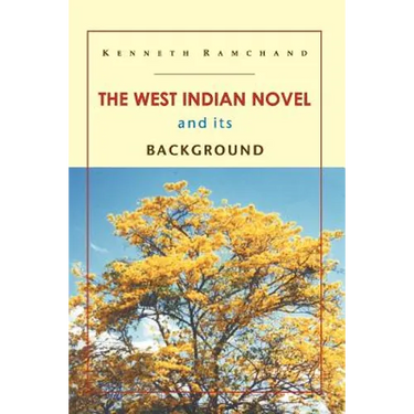 The West Indian Novel and Its Background