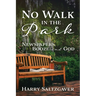 No Walk in the Park: Newspapers, Booze and God
