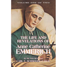 The Life and Revelations of Anne Catherine Emmerich: Volume I Volume 1