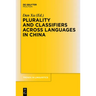 Plurality and Classifiers Across Languages in China