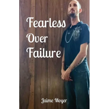 Fearless Over Failure