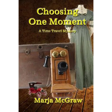 Choosing One Moment: A Time Travel Mystery