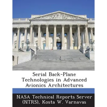 Serial Back-Plane Technologies in Advanced Avionics Architectures