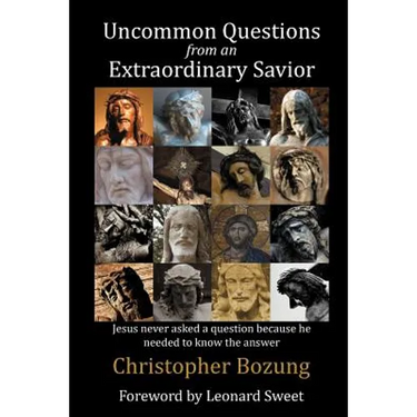 Uncommon Questions from an Extraordinary Savior