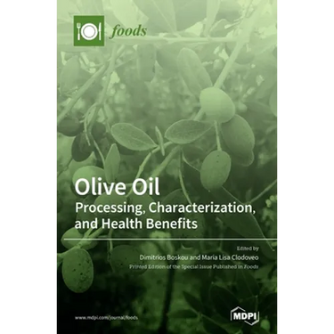 Olive Oil: Processing, Characterization, and Health Benefits