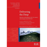 Delivering the Deep: Maritime archaeology for the 21st century: selected papers from IKUWA 7