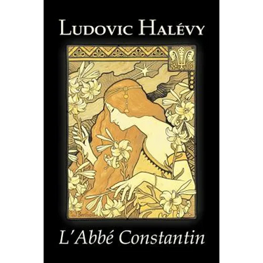 L'Abbe Constantin by Ludovic Halevy, Fiction, Classics, Literary