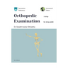 Orthopedic Examination - a Step by Step Guide