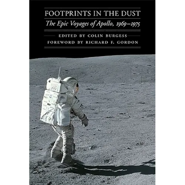 Footprints in the Dust: The Epic Voyages of Apollo, 1969-1975