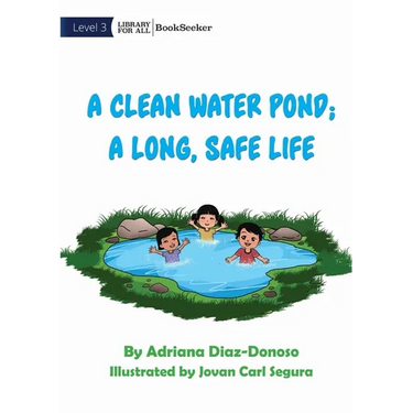 A Clean Water Pond; A Long, Safe Life