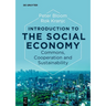 Introduction to the Social Economy: Commons, Cooperation and Sustainability