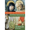 The Way of the Mystics: Ancient Wisdom for Experiencing God Today