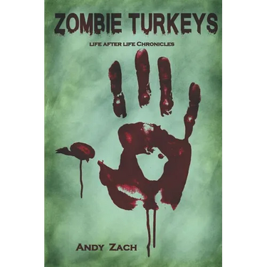 Zombie Turkeys: How an Unknown Blogger Fought Unkillable Turkeys
