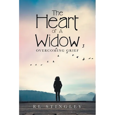 The Heart of a Widow: Overcoming Grief