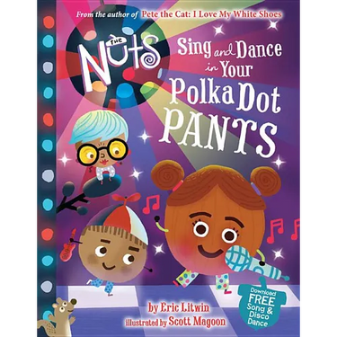 The Nuts: Sing and Dance in Your Polka-Dot Pants