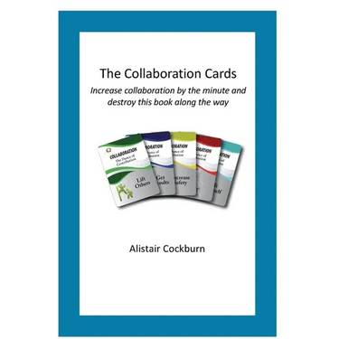The Collaboration Cards: Improve collaboration by the minute and destroy this book along the way