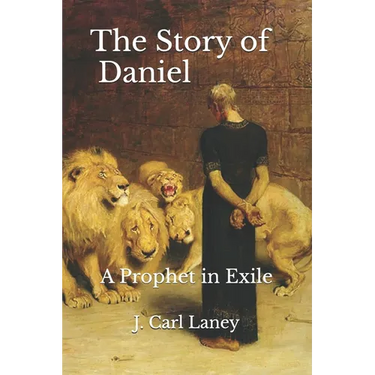 The Story of Daniel: A Prophet in Exile