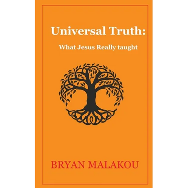 Universal Truth: : What Jesus really taught: