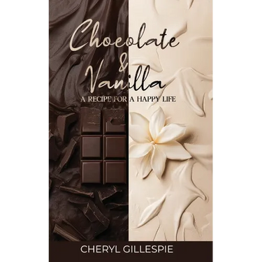 Chocolate and Vanilla: A Recipe for a Happy Life