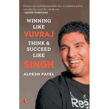 WINNING LIKE YUVRAJ- Think & Succeed Like Singh