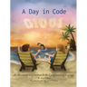 A Day in Code: An illustrated story written in the C programming language
