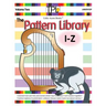 The Pattern Library I to Z: Patterns for Common & Unusual Objects & More