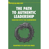The Path to Authentic Leadership: Dancing with the Ouroboros