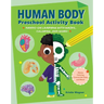 Human Body Preschool Activity Book: Hands-On Learning with Mazes, Coloring, and More!