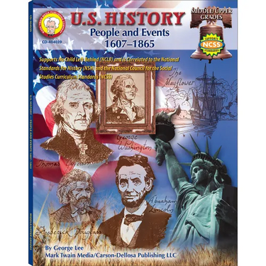 U.S. History, Grades 6 - 8: People and Events: 1607-1865 Volume 9
