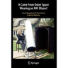 It Came from Outer Space Wearing an RAF Blazer!: A Fan's Biography of Sir Patrick Moore