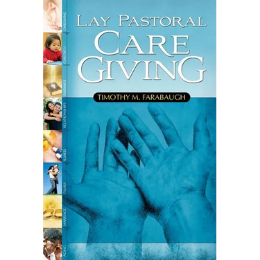 Lay Pastoral Care Giving
