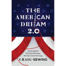 The American Dream 2.0: Sewing Together Old School Techniques with New School Technology