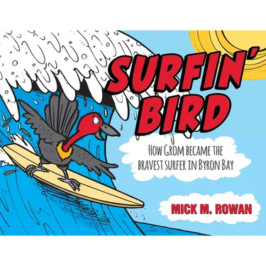 Surfin' Bird: How Grom Became the Bravest Surfer in Byron Bay