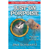 Just on Porpoise