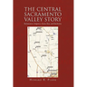 The Central Sacramento Valley Story