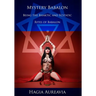 Mystery Babalon: The Bhaktic and Ecstatic Rites of Babalon