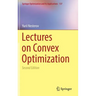 Lectures on Convex Optimization