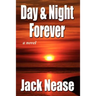 Day and Night, Forever