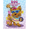 Dog Coloring Book for Kids Ages 4-8: Cute and Adorable Cartoon Dogs and Puppies