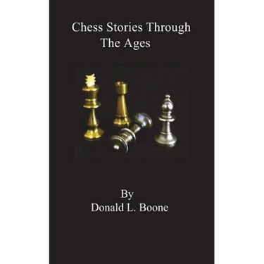 Chess stories Through The Ages