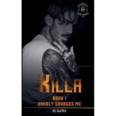 Killa Book 1: Unholy Savages MC Series