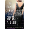 The Last Lady of the Silver Screen