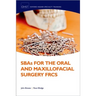 Sbas for the Oral and Maxillofacial Surgery Frcs